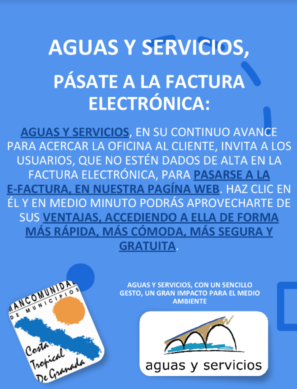 Cartel informativo de Aguas y Servicios animando a los usuarios a pasarse a la factura electrónica. Incluye mensaje sobre sus ventajas —más rápida, cómoda, segura y gratuita— e invita a darse de alta en la e-factura desde su página web. Aparecen los logos de la Mancomunidad de Municipios de la Costa Tropical y de Aguas y Servicios.