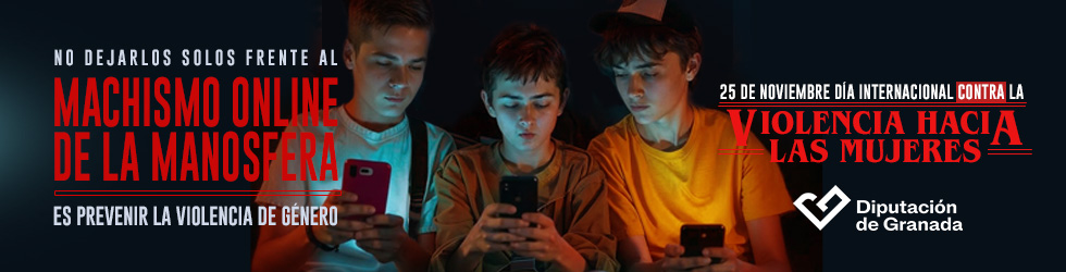 Campaña de la Diputación de Granada que muestra a tres adolescentes usando el móvil, con el mensaje ‘No dejarlos solos frente al machismo online de la manosfera es prevenir la violencia de género’. Conmemoración del 25 de noviembre, Día Internacional contra la Violencia hacia las Mujeres.
